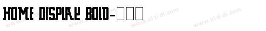 Home Display Bold字体转换